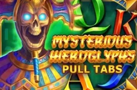 Mysterious Hieroglyphs Pull Tabs Slot Gratis