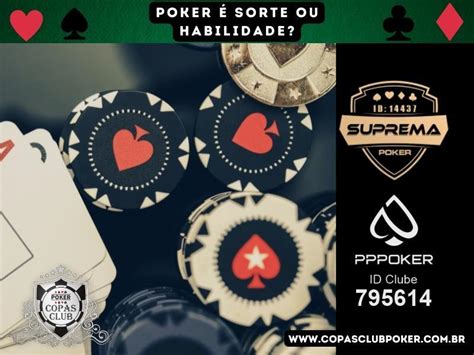 O Poker E Sorte Ou De Habilidade