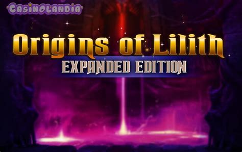 Origins Of Lilith Expanded Edition Betsul