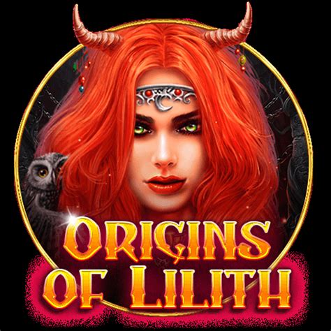 Origins Of Lilith Slot Gratis