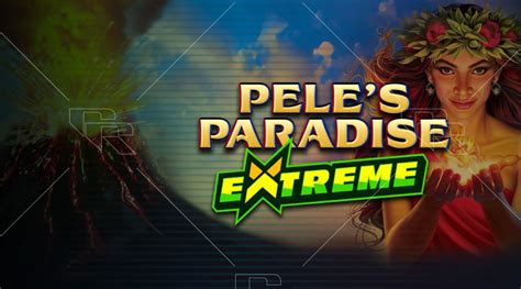Pele S Paradise Extreme Brabet