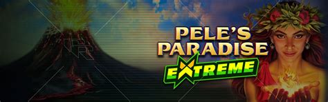 Pele S Paradise Extreme Novibet