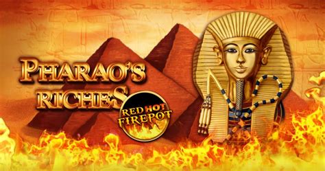 Pharao S Riches Red Hot Firepot Blaze