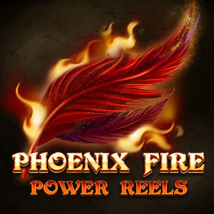 Phoenix Fire Power Reels Novibet