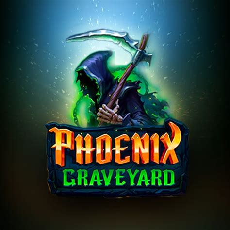 Phoenix Graveyard Netbet