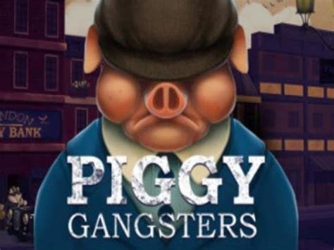 Piggy Gangsters Bet365