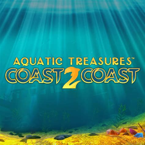 Play Aquatic Treasures Coast 2 Coast Slot