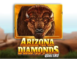 Play Arizona Diamonds Quattro Slot