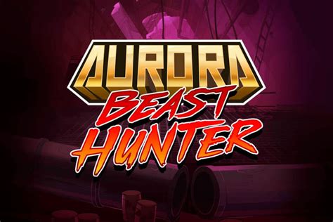 Play Aurora Beast Hunter Slot