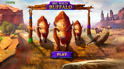 Play Big Wild Buffalo Slot