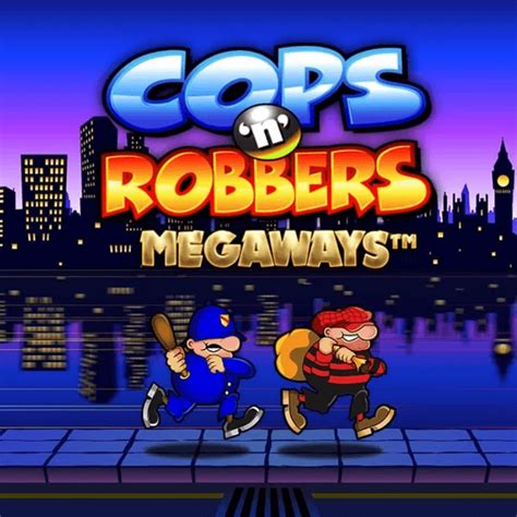 Play Cops N Robbers Megaways Slot