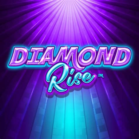 Play Diamond Rise Slot
