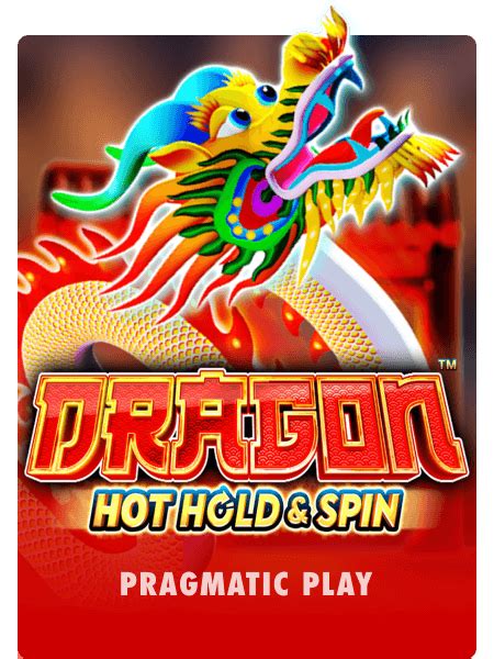 Play Dragon Hot Hold And Spin Slot