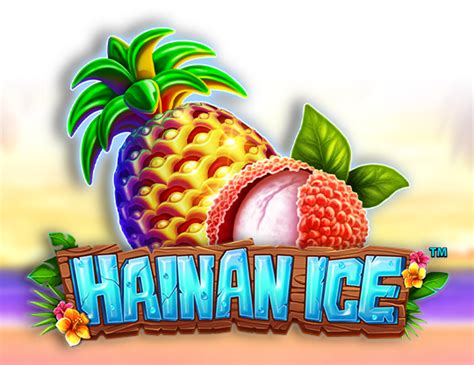 Play Hainan Ice Slot