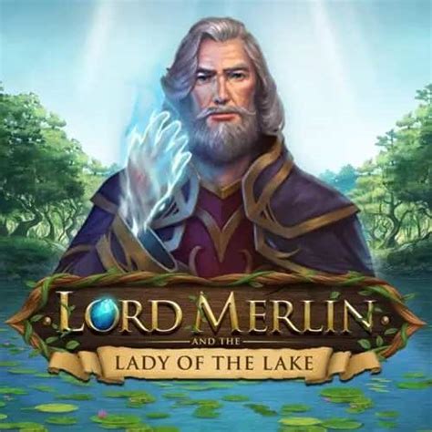 Play Lord Merlin And The Lady Of Lake Slot