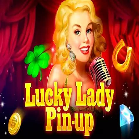 Play Lucky Lady Pin Up Slot