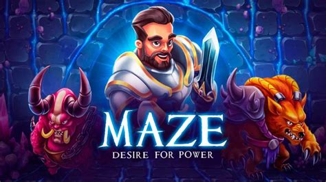 Play Maze Desire For Power Slot