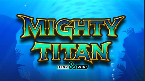 Play Mighty Titan Link Win Slot