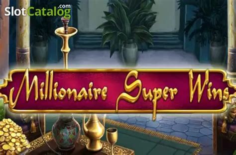 Play Millionaire Super Wins Slot