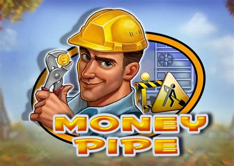 Play Money Pipe Slot