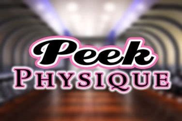 Play Peek Physique Slot