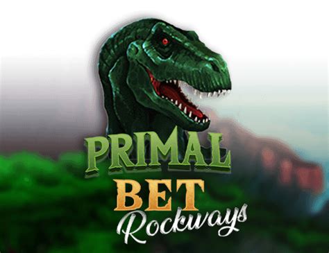 Play Primal Bet Rockways Slot