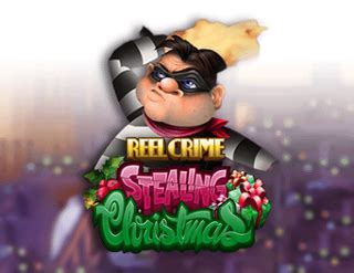 Play Reel Crime Stealing Christmas Slot