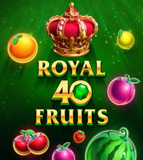 Play Royal 40 Fruits Slot