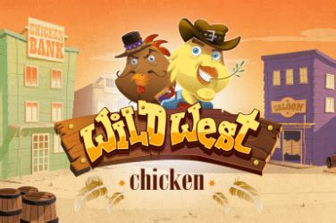 Play Wild West Chicken Slot