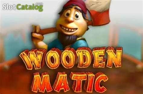 Play Woodenmatic Slot