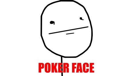 Poker Face Meme Imagens