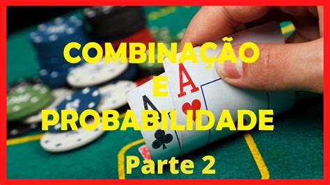 Poker Probabilidade Combinatoria