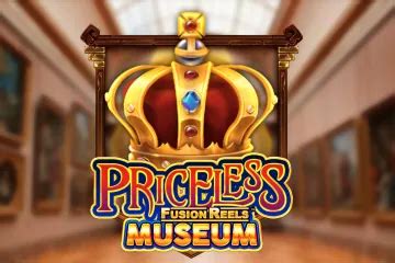 Priceless Museum Fusion Reels 888 Casino