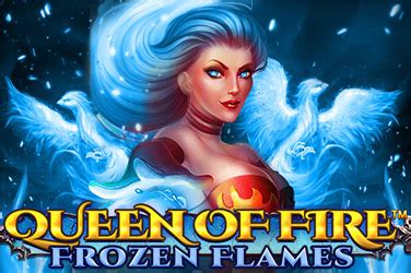 Queen Of Fire Frozen Flames Bet365