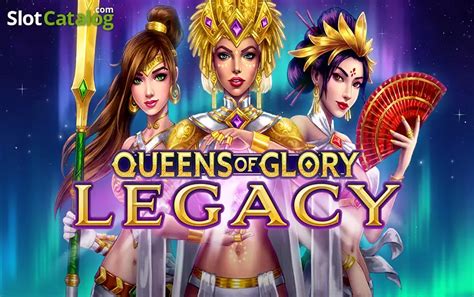 Queen Of Glory Legacy Betano