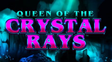 Queen Of The Crystal Rays Review 2024