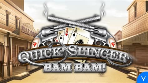 Quick Slinger Bam Bam Betano