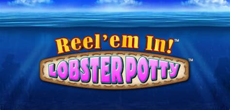 Reel Em In Lobster Potty Parimatch