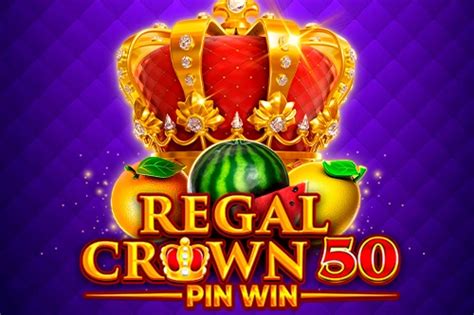 Regal Crown 50 Pin Win Brabet