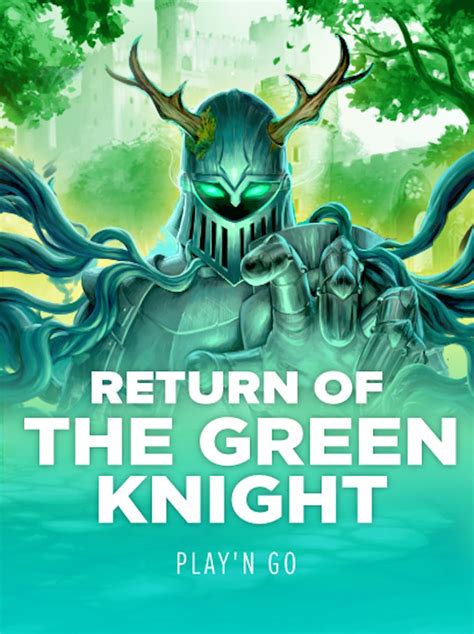 Return Of The Green Knight Betsul