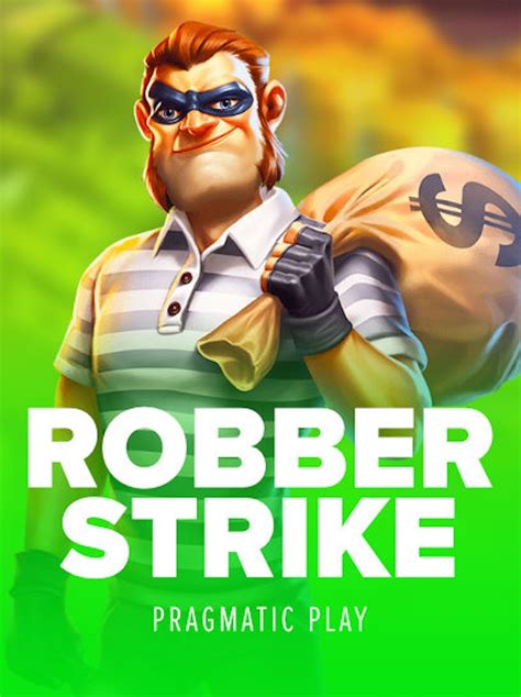 Robber Strike Betfair