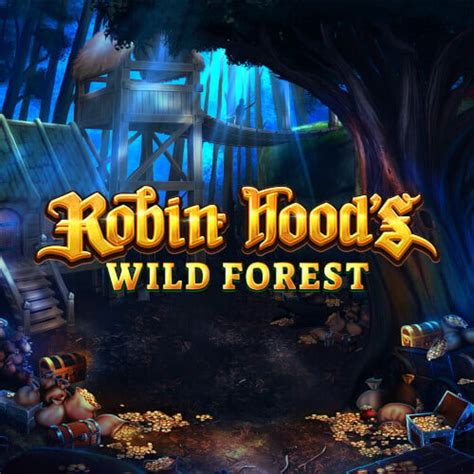 Robin Hood Wild Forest Bwin