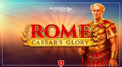 Rome Ceasar S Glory Bet365