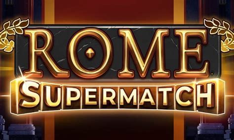 Rome Supermatch 1xbet
