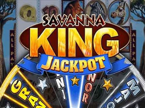 Savanna King Jackpot Blaze