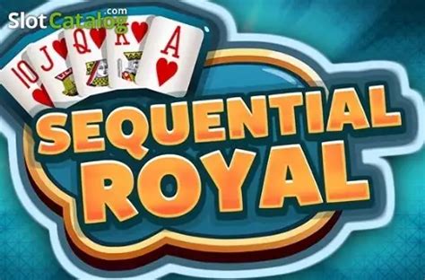 Sequential Royal Slot - Play Online