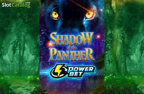 Shadow Of The Panther Power Bet Slot Gratis