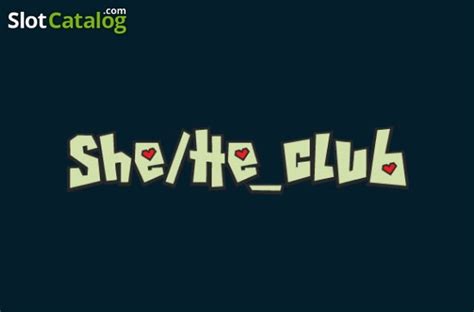 She He_Club Slot Gratis