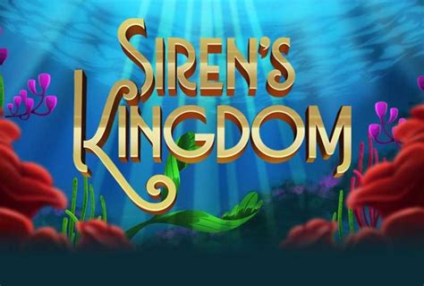 Siren S Kingdom Bwin