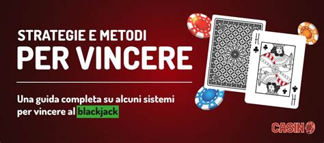 Sistemi Por Vincere Al Blackjack